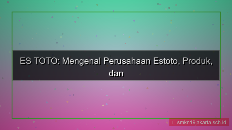 visual ES TOTO fax perusahaan estoto