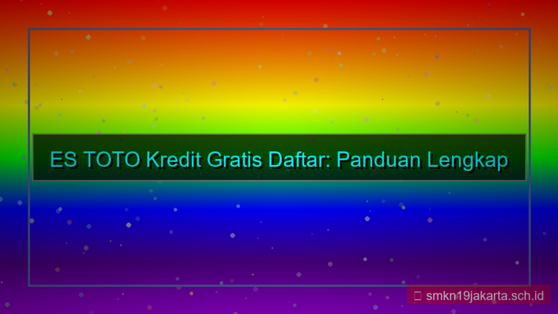 ES TOTO free credit daftar