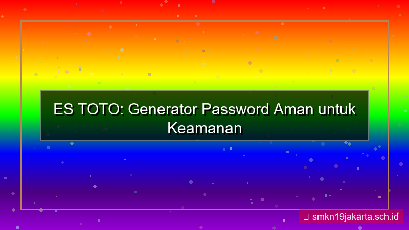 ES TOTO generator password aman