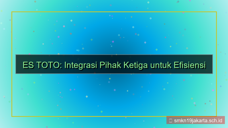 gambar ES TOTO integrasi pihak ketiga