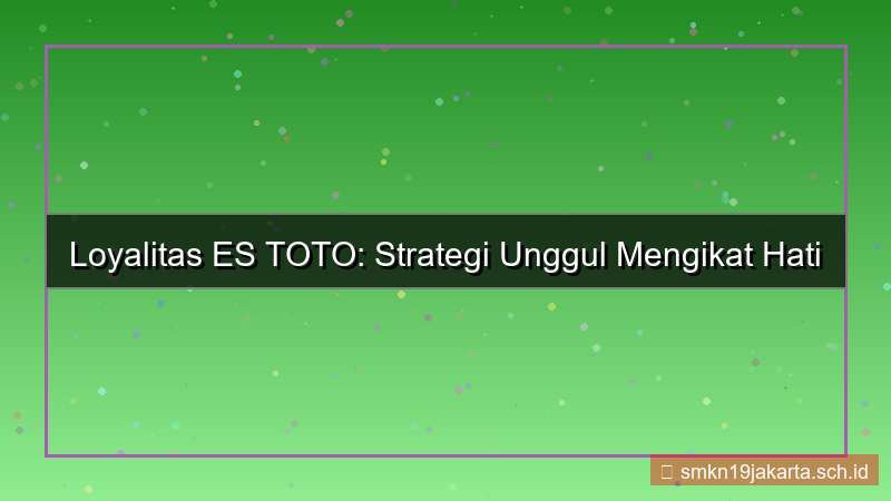 tampilan ES TOTO level loyalty tertinggi