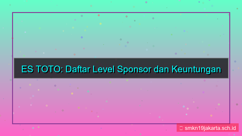ES TOTO level sponsor daftar