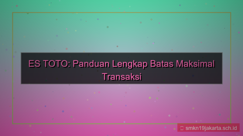 gambar ES TOTO maksimal transaksi akun