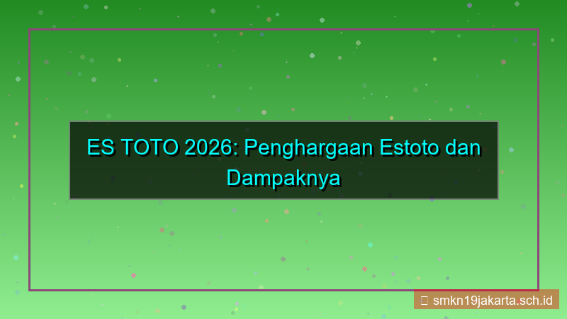 ES TOTO penghargaan estoto 2026