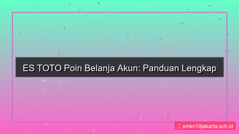 ES TOTO poin belanja akun