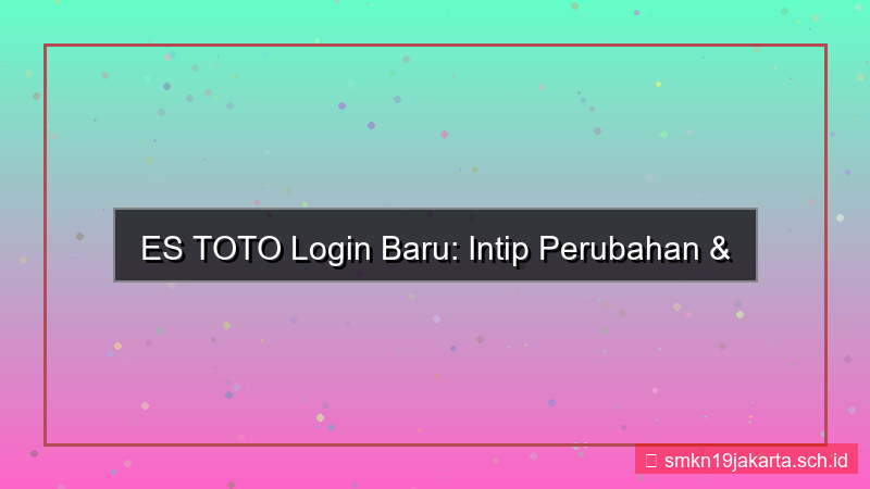 tampilan ES TOTO sneak peek login baru