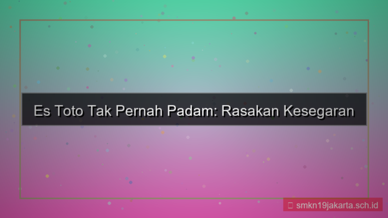 ilustrasi ES TOTO tak pernah padam estoto