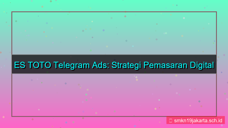 visual ES TOTO telegram ads estoto