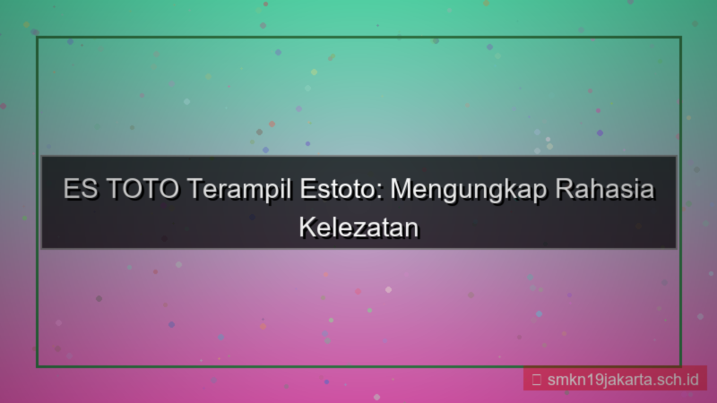 ES TOTO terampil estoto