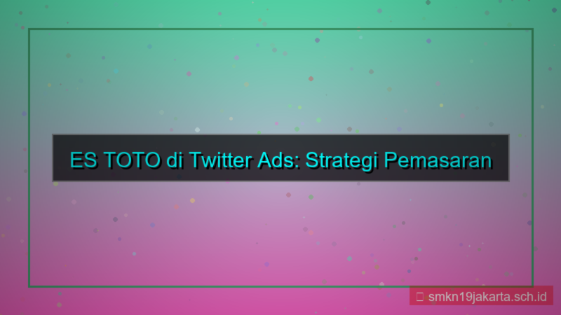 ilustrasi ES TOTO twitter ads estoto