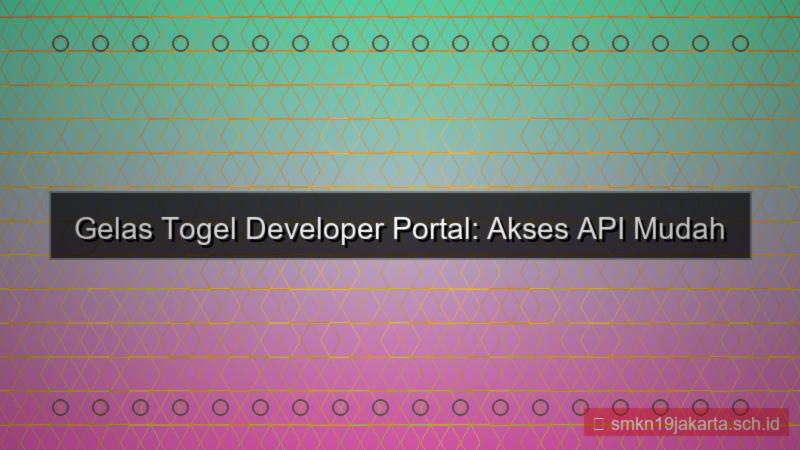 GELAS TOGEL developer portal gelastogel