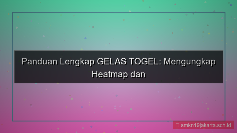 GELAS TOGEL heatmap daftar gelastogel