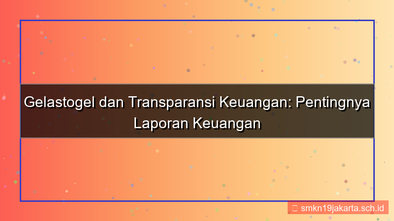 ilustrasi GELAS TOGEL laporan keuangan gelastogel