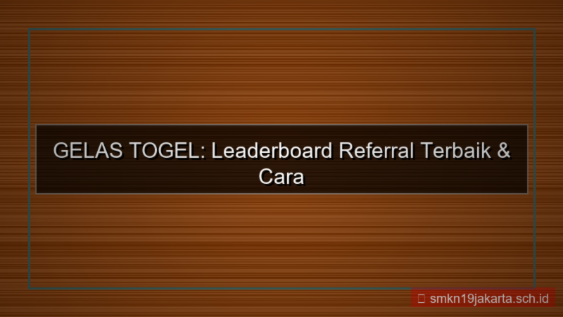 ilustrasi GELAS TOGEL leaderboard referral terbaik