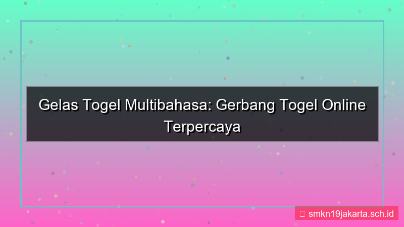 GELAS TOGEL multibahasa gelastogel