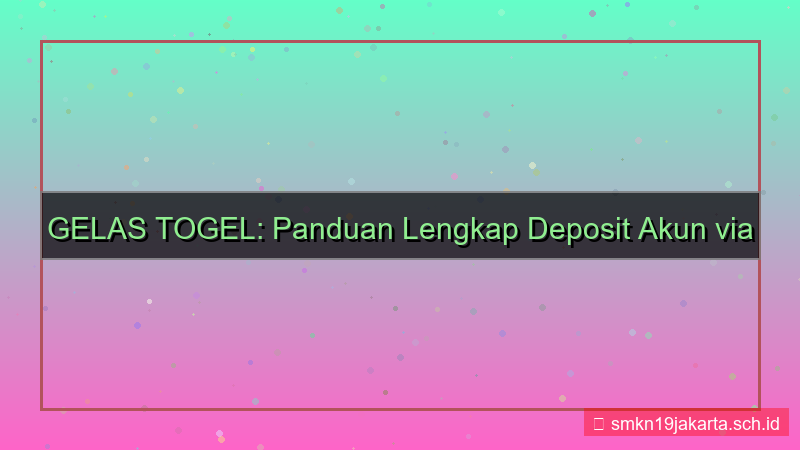 GELAS TOGEL ovo deposit akun