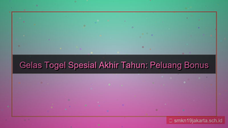 gambar GELAS TOGEL spesial akhir tahun
