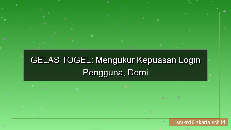 desain GELAS TOGEL survey kepuasan login