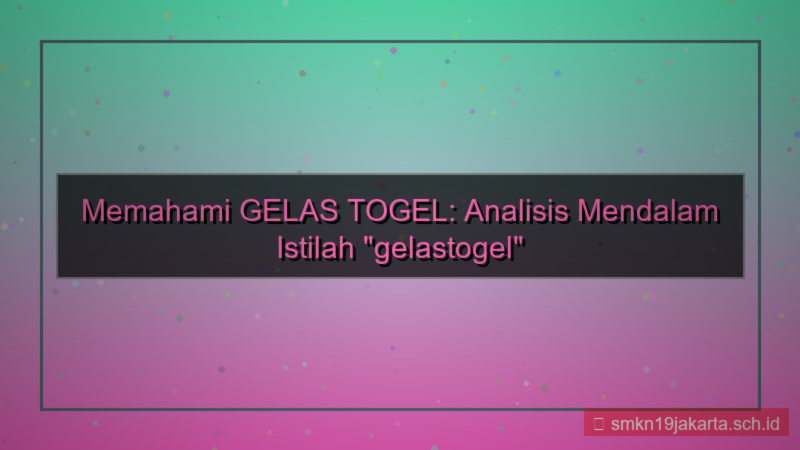 GELAS TOGEL translate otomatis gelastogel