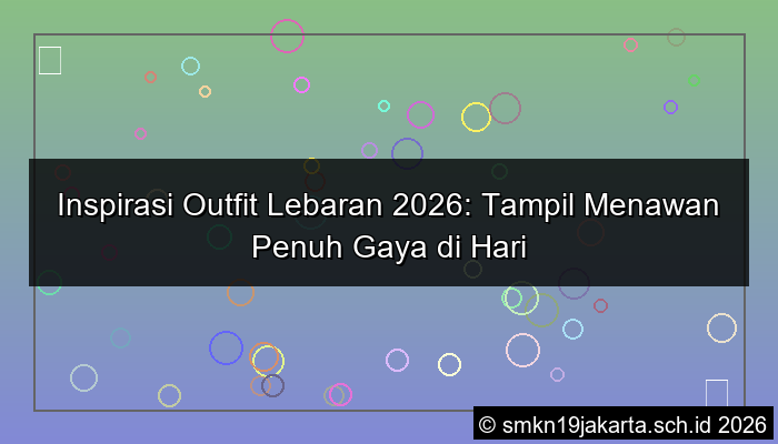 gambar inspirasi outfit lebaran