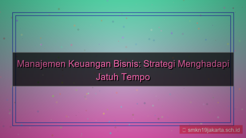 jatuh tempo invoice 60 hari dari sekarang