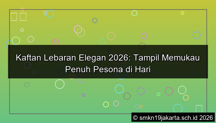 kaftan lebaran elegan