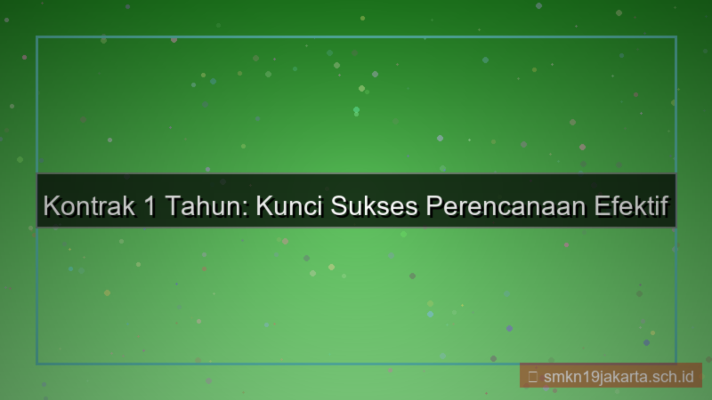 desain kontrak 1 tahun dari sekarang