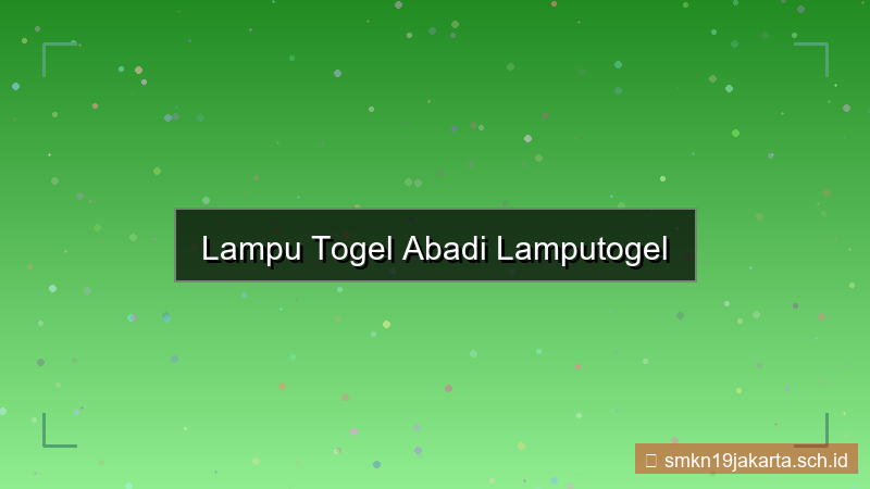 konten LAMPU TOGEL abadi lamputogel