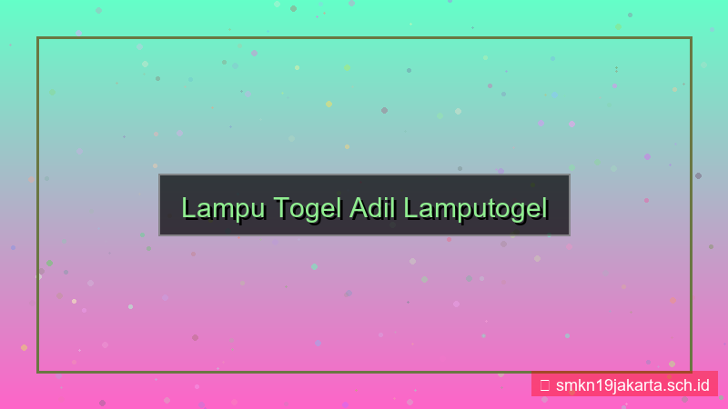 visual LAMPU TOGEL adil lamputogel