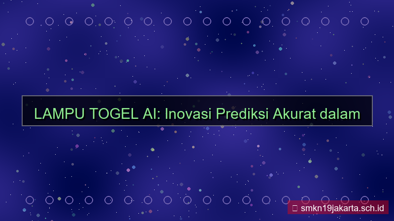 LAMPU TOGEL ai dalam layanan lamputogel