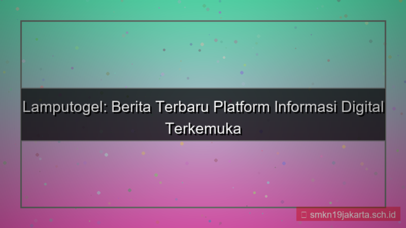 desain LAMPU TOGEL berita terbaru lamputogel