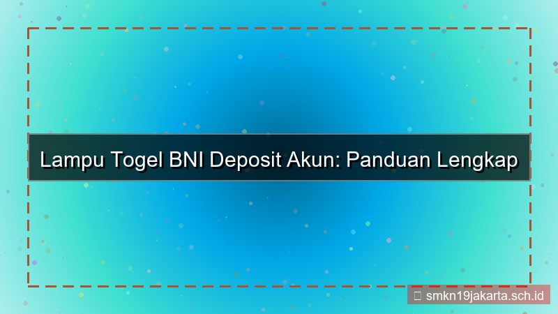 desain LAMPU TOGEL bni deposit akun