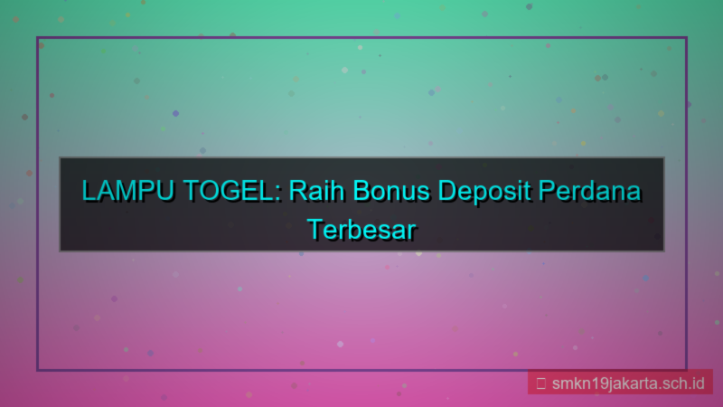 gambar LAMPU TOGEL bonus deposit perdana