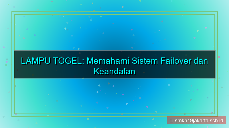 desain LAMPU TOGEL failover sistem lamputogel