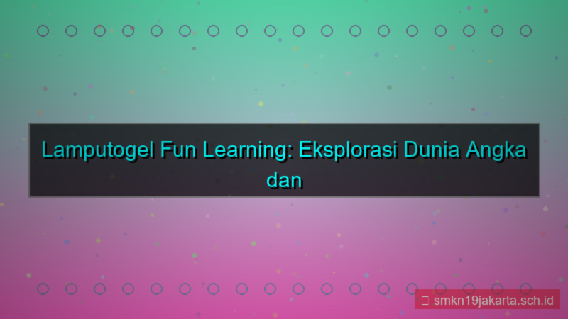 LAMPU TOGEL fun learning lamputogel