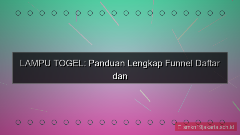 desain LAMPU TOGEL funnel daftar lamputogel