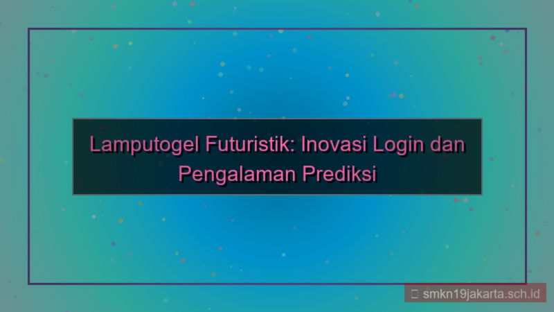 visual LAMPU TOGEL futuristik login lamputogel