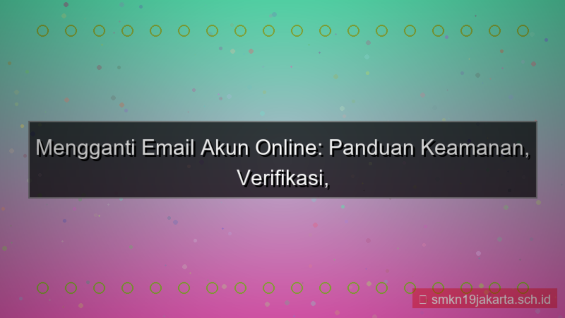 LAMPU TOGEL ganti email akun