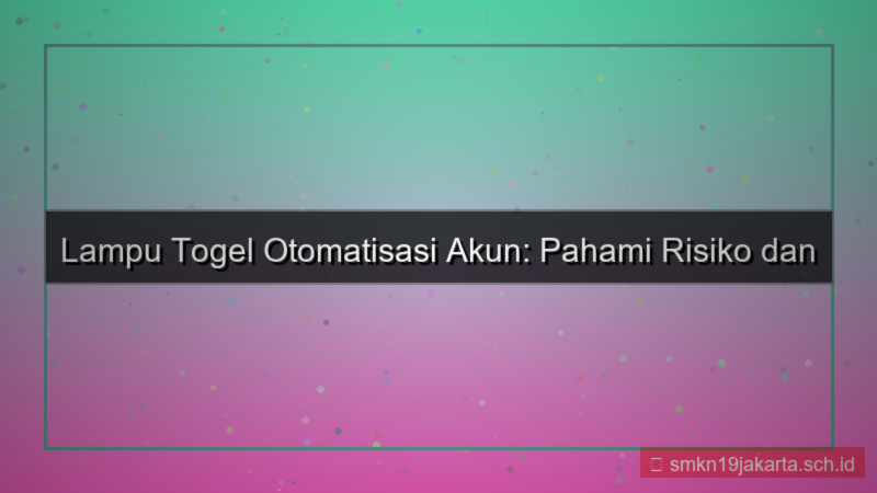 visual LAMPU TOGEL isi otomatis data akun