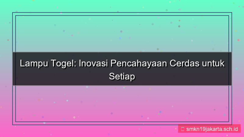 tampilan LAMPU TOGEL kebanggaan lamputogel