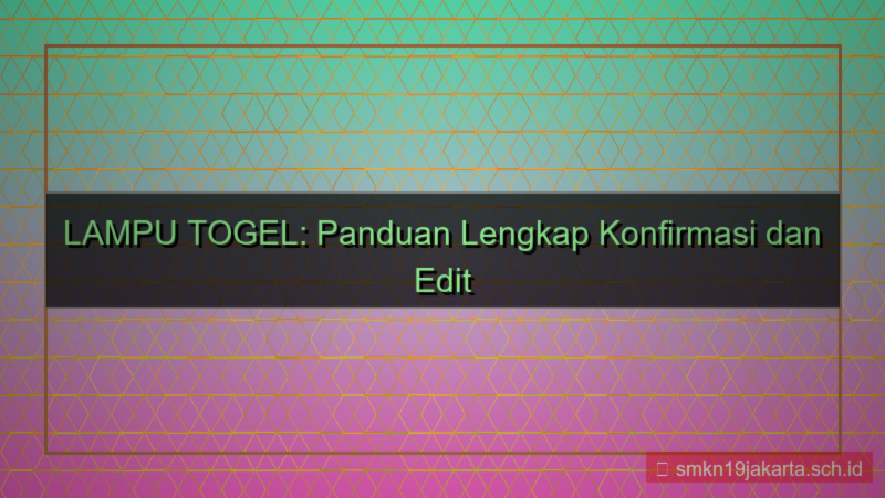 desain LAMPU TOGEL konfirmasi edit akun