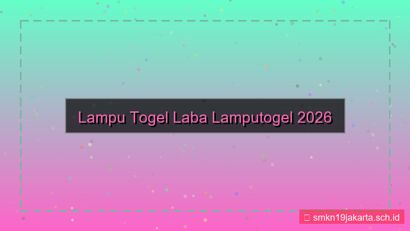 konten LAMPU TOGEL laba lamputogel 2026