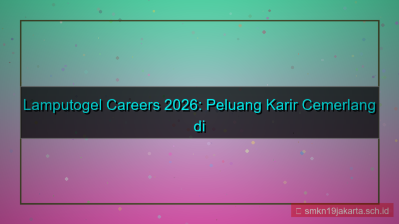 tampilan LAMPU TOGEL lamputogel careers 2026