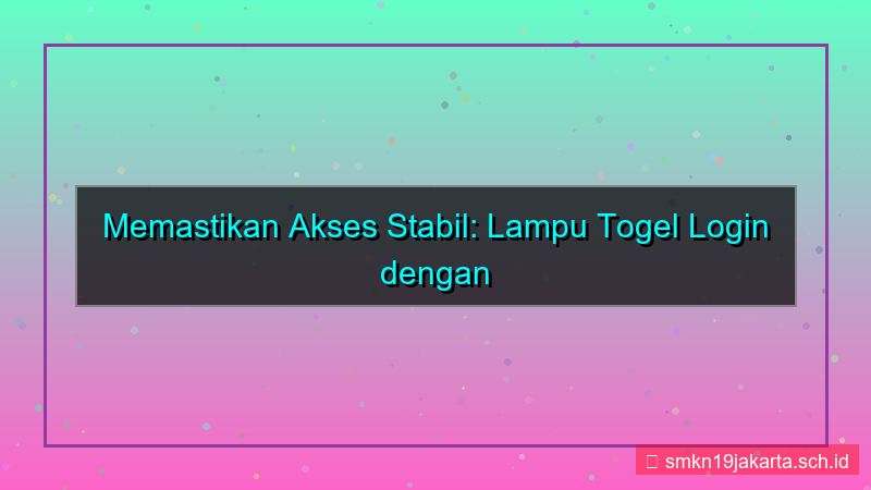 ilustrasi LAMPU TOGEL load balancing login