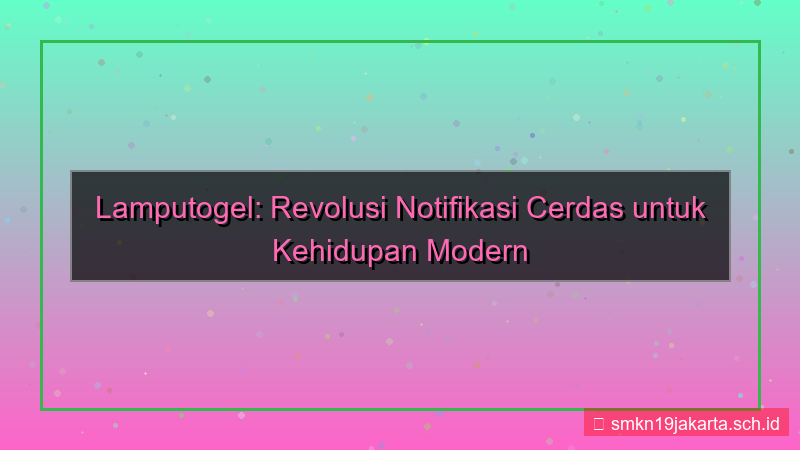 tampilan LAMPU TOGEL notifikasi cerdas lamputogel