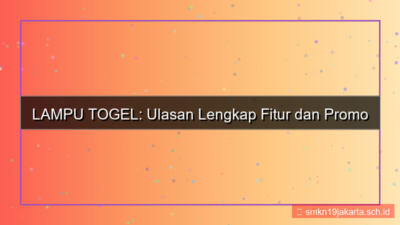 konten LAMPU TOGEL paid promote lamputogel