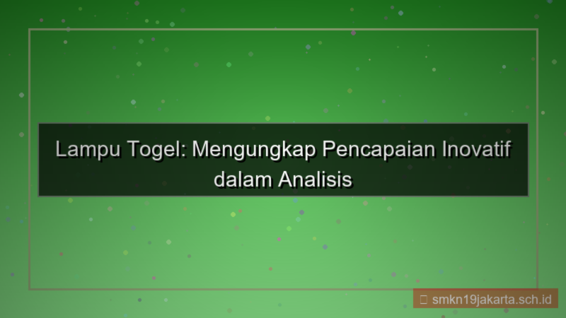 visual LAMPU TOGEL pencapaian lamputogel