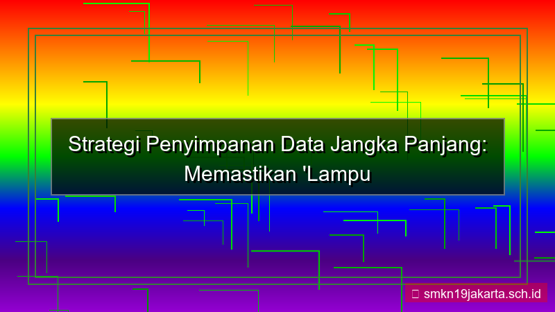 desain LAMPU TOGEL penyimpanan data jangka panjang