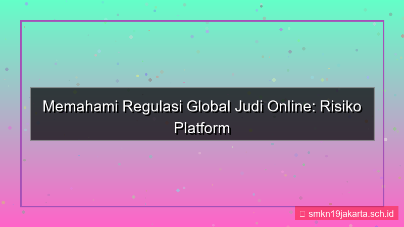 LAMPU TOGEL regulasi global lamputogel