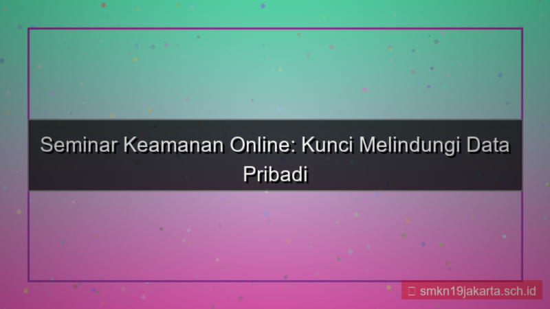 LAMPU TOGEL seminar keamanan online